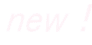 new!